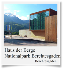 Haus der Berge Nationalpark Berchtesgaden
